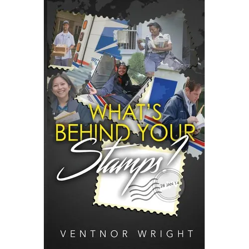 What's Behind Your Stamps?: The Post Office Story
