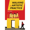 Walking as Artistic Practice