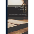 The English Church: From the Norman Conquest to the Accession of Edward I (1066-1272)