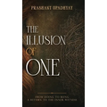 The Illusion of One