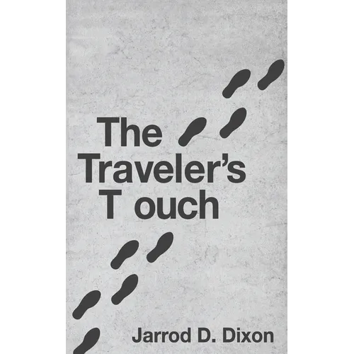 The Traveler's Touch: The Footsteps of a Good Person are Ordered by the Lord