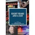 Eight Years and a Day