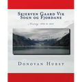 Skjerven Gaard Vik Sogn og Fjordane: Norway: 1669 - 1922