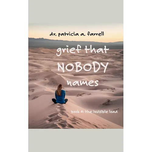 Grief That Nobody Names