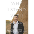 Why I Stand With Israel: Seven Reasons to Support the Jewish State