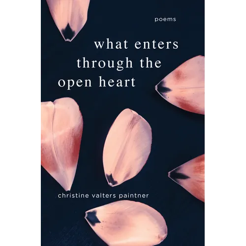 What Enters Through the Open Heart