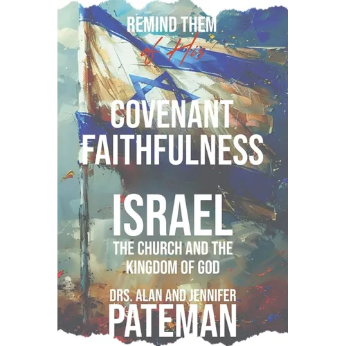 Remind them of His Covenant Faithfulness