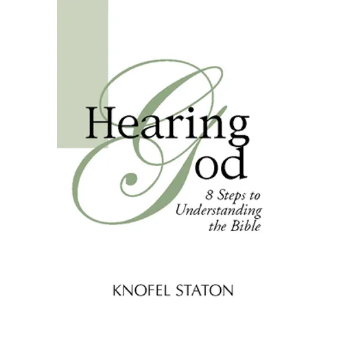 Hearing God: Eight Steps to Understanding the Bible