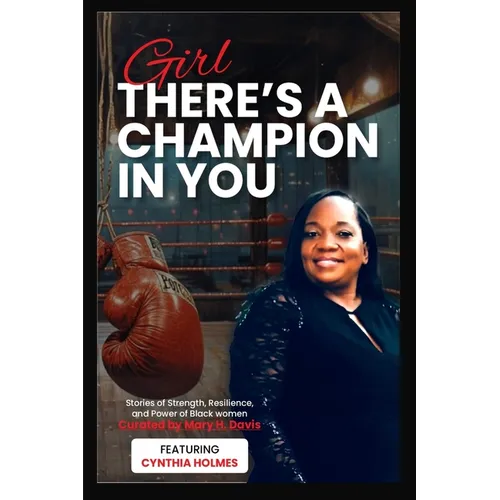 Girl, There's A Champion In You Featuring Cynthia Holmes