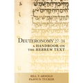 Deuteronomy 27-34: A Handbook on the Hebrew Text