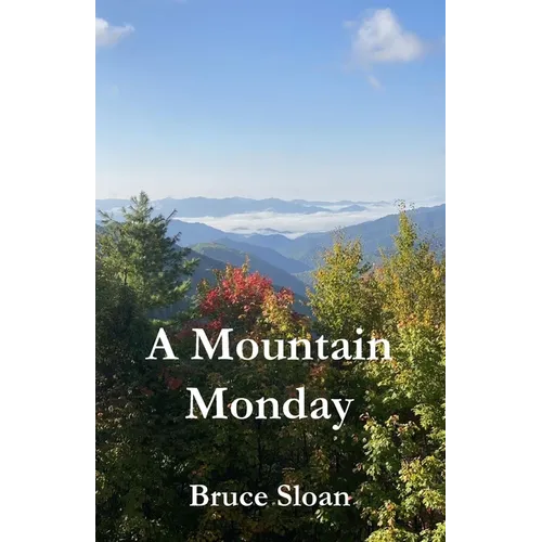 A Mountain Monday