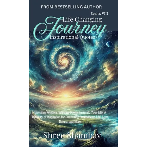 Life Changing Journey: Inspirational Quotes Series - VIII