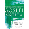 Gospel--The Book of Matthew: A New Translation with Commentary--Jesus Spirituality for Everyone