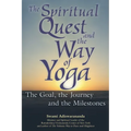 The Spiritual Quest and the Way of Yoga: The Goal, the Journey and the Milestones