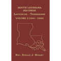 South Louisiana Records Volume 2(II), 1841-1850