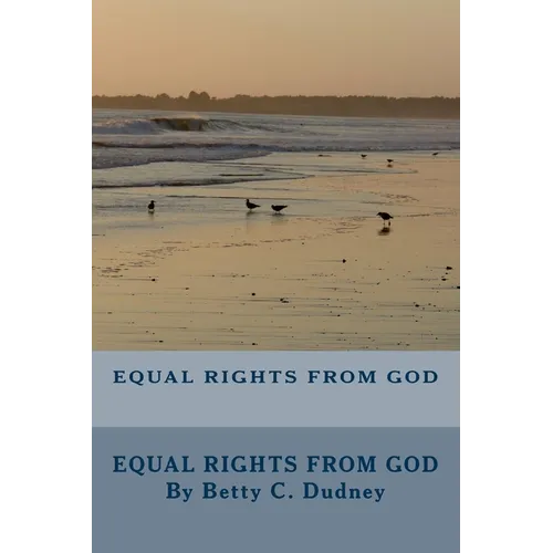 Equal Rights From God: The Equalitarian Age