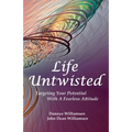 Life Untwisted: Targeting Your Potential With A Fearless Attitude