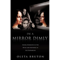 In a Mirror Dimly