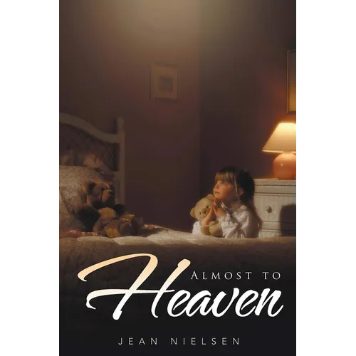 Almost to Heaven