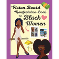 Vision Board Manifestation Book for Black Women: Attract Love, Money, Family & Vacations with this Inspiring DIY Clip Art Book of Images, Graphics and