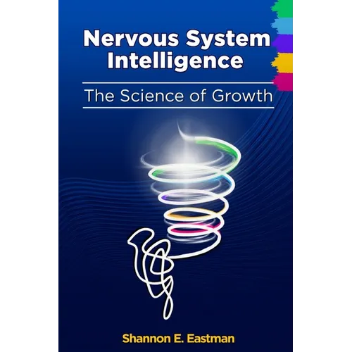 Nervous System Intelligence - The Science of Growth