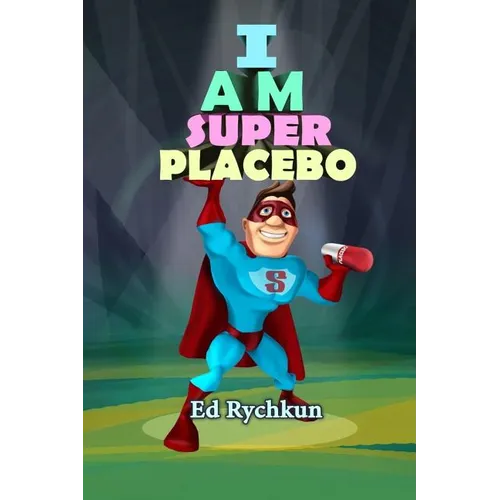 I Am Superplacebo