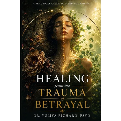 Healing from the Trauma of Betrayal