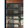 Descendants of George Haworth, Son of Micazah, Son of Stephanus, Son of George the Immigrant