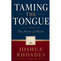 Taming the Tongue - The Power of Words