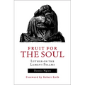 Fruit for the Soul: Luther on the Lament Psalms