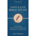 James & Jude Bible Study: Discover 40 Practical Insights from Jesus's Brothers