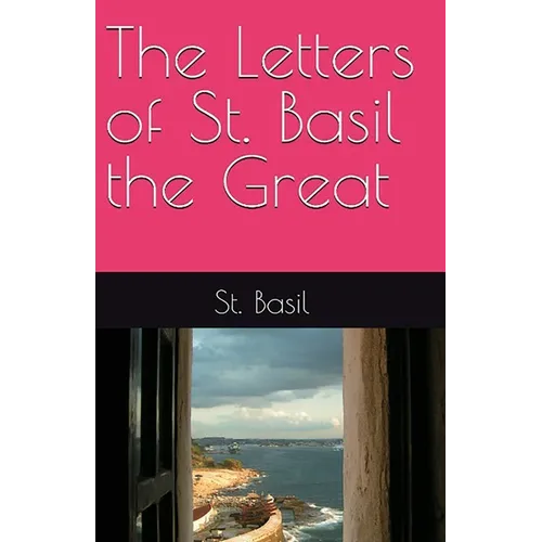The Letters of St. Basil the Great