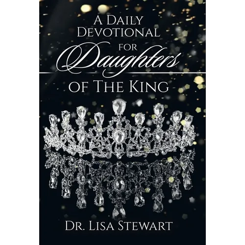 A Daily Devotional for Daughters of The King