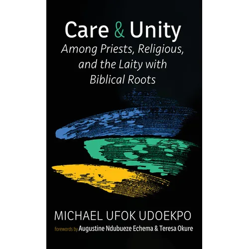 Care and Unity Among Priests, Religious, and the Laity with Biblical Roots