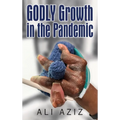GODLY Growth In The Pandemic