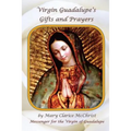 Virgin of Guadalupe's Gifts and Prayers