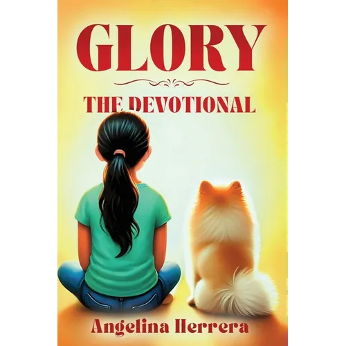 Glory: The Devotional