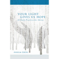 Your Light Gives Us Hope: 24 Daily Practices for Advent