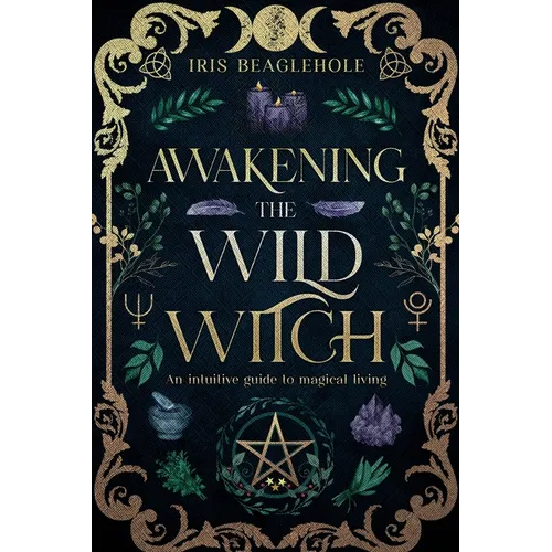 Awakening the Wild Witch