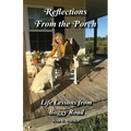 Reflections From the Porch: Life Lessons From Boggy Road