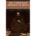 The 'Christian' Mission of Jesus