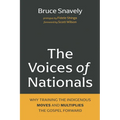 The Voices of Nationals: Why Training the Indigenous Moves and Multiplies the Gospel Forward