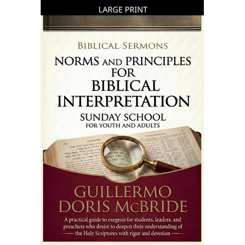 Norms and Principles for Biblical Interpretation