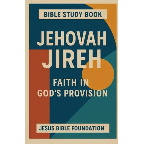 Bible study Book Jehovah Jireh: Faith in God's Provision