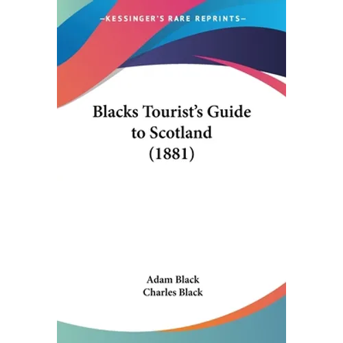 Blacks Tourist's Guide to Scotland (1881)