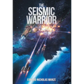 The Seismic Warrior