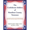 The Confederate Soldiers of Hamilton County, Tennessee