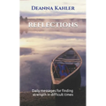 Reflections: Daily messages for finding strength in difficult times