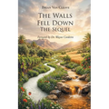 The Walls Fell Down: The Sequel