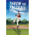 Throw The FASTBALL